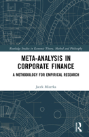 Meta-Analysis in Corporate Finance: A Methodology for Empirical Research (Routledge Studies in Economic Theory, Method and Philosophy) 1041110871 Book Cover
