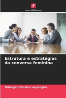 Estrutura e estratégias da conversa feminina (Portuguese Edition) 620248845X Book Cover
