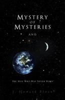 Mystery of Mysteries 1453572171 Book Cover