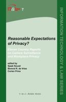 Reasonable Expectations of Privacy?: Eleven country reports on camera surveillance and workplace privacy (Information Technology and Law) 906704198X Book Cover