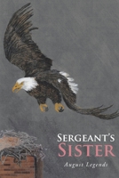 Sergeant's Sister 1645316580 Book Cover