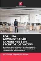 Por Uma Administração Camarense Sem Escritórios Vazios (Portuguese Edition) 6209547303 Book Cover