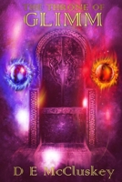 The Throne of Glimm: The Conclusion of the Glimm Saga 1914381068 Book Cover
