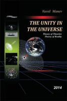 The Unity in the Universe: Theory of Theories Theory of Reality 2014 1499026862 Book Cover
