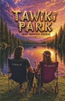 Tawiki Park: Smoky Mountain Surprise B0H85Y1PKT Book Cover