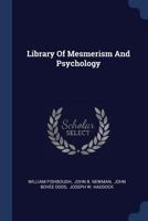 Library Of Mesmerism And Psychology 1018755578 Book Cover