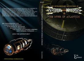 The Extraordinary Adventures of Normal Norman & the Myhr of Atlantium 0986227005 Book Cover