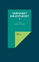 Varhaiset kirjoitukset I: Narkissos-esseet (Finnish Edition) 9528008917 Book Cover