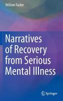 Narratives of Recovery from Serious Mental Illness 3319337254 Book Cover