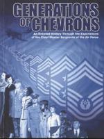 Generations of Chevrons: A History of the Enlisted Force 1478147016 Book Cover