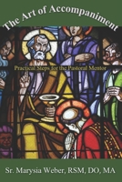 The Art of Accompaniment: Practical Steps for the Pastoral Mentor B0DSV51TZL Book Cover