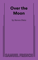 Over the Moon 0573710309 Book Cover