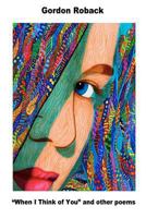 When I Think of You and other Poems 1477689354 Book Cover