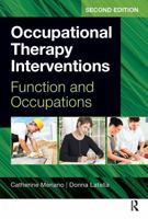 Occupational Therapy Interventions: Function and Occupations 1556427328 Book Cover