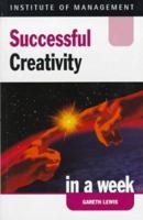 Successful Creativity in a week (IAW) 0340749237 Book Cover