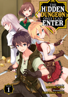 The Hidden Dungeon Only I Can Enter (Light Novel) Vol. 1 1645058425 Book Cover