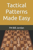 Tactical Patterns Made Easy 1790231191 Book Cover