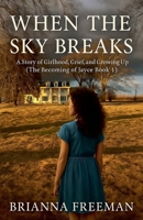 When the Sky Breaks (The Becoming of Jayce) B0FHJFVCDH Book Cover