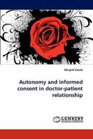 Autonomy and informed consent in doctor-patient relationship 3838392922 Book Cover