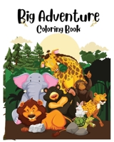 Big Adventure Coloring Book B0C2S6P1QZ Book Cover