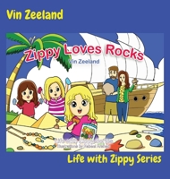 Zippy Loves Rocks: Life with Zippy Series 1087979196 Book Cover