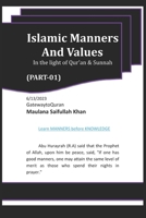 Islamic Manners and Values Part 1: In the light of Quran and Sunnah B0C7T9JQ1K Book Cover