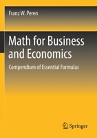 Math for Business and Economics: Compendium of Essential Formulas 3662632519 Book Cover