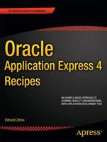 Oracle Application Express 4 Recipes 1430235063 Book Cover