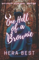 One Hell of a Brownie: Applecrest After Dark: Book One B0DHGX2XMQ Book Cover