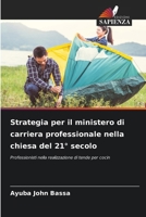 Strategia per il ministero di carriera professionale nella chiesa del 21° secolo (Italian Edition) 6206651347 Book Cover