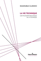 La vie technique: Une philosophie biologique de la technique (HR.EVOL.MACHINE) (French Edition) B09BKNWSC6 Book Cover