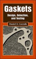 Gasket: Design, Selection, and Testing 007015113X Book Cover