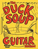 The Duck Soup Guitar Method: Beginning Guitar with Super-Easy Chords 1630290009 Book Cover