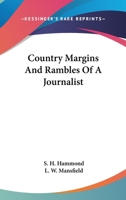 Country Margins And Rambles Of A Journalist 101434879X Book Cover