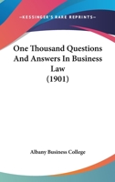 One Thousand Questions And Answers In Business Law 116659615X Book Cover