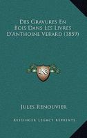 Des Gravures En Bois Dans Les Livres D'Anthoine Verard 1168312671 Book Cover