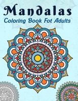 Mandala Coloring Book for Adults: Stress Relieving Mandalas Designs for Adults Relaxation B08RYCLRWN Book Cover