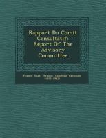 Rapport Du Comit Consultatif: Report of the Advisory Committee 1249513863 Book Cover