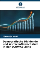 Demografische Dividende und Wirtschaftswachstum in der ECOWAS-Zone (German Edition) 6207139615 Book Cover