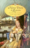 Nine Days a Queen: The Short Life and Reign of Lady Jane Grey 0060549254 Book Cover