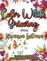 Color While Grieving 173753861X Book Cover