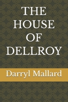The House of Dellroy B08T48HN9Q Book Cover