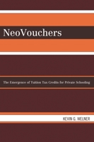 Neovouchers: The Emergence of Tuition Tax Credits for Private Schooling 0742540804 Book Cover