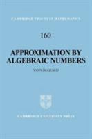 Approximation by Algebraic Numbers 0521045673 Book Cover