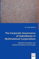 The Corporate Governance of Subsidiaries in Multinational Corporations 3639000617 Book Cover