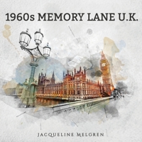 1960s Memory Lane U.K.: Reminiscence Picture Book for Seniors with Dementia, Alzheimer's Patients, and Parkinson's Disease 9189700694 Book Cover