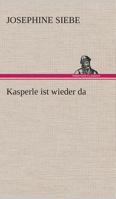 Kasperle ist wieder da 1534698752 Book Cover