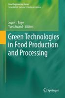 Green Technologies in Food Production and Processing 1489992073 Book Cover