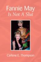 Fannie May Is Not A Slut 1436375878 Book Cover
