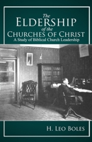 The Eldership of Churches of Christ 1960858017 Book Cover